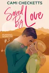 Running Home / Saved by Love