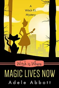 Witch Is Where Magic Lives Now