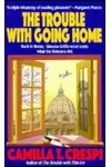 The Trouble with Going Home