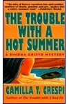 The Trouble with a Hot Summer