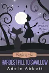 Witch Is The Hardest Pill To Swallow