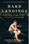 Hard Landings: Looking Into the Future for a Child with Autism