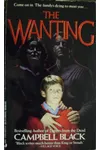 The Wanting (As:Campbell Black)