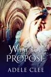 What You Propose