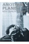Another Planet: New York Portraits 1976-1996