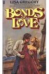 Bonds of Love (As:Lisa Gregory)
