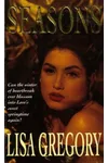 Seasons (As:Lisa Gregory)