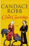 A Cruel Courtship