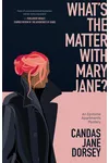 What's the Matter with Mary Jane?: An Epitome Apartments Mystery