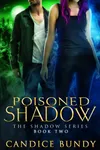 Poisoned Shadow