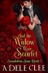 And the Widow Wore Scarlet