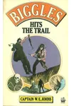 Biggles Hits the Trail