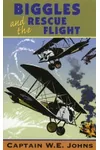 Biggles and The Rescue Flight