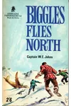Biggles Flies North