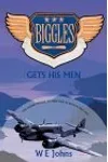 Biggles Gets His Men