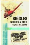 Biggles Scores a Bull