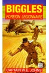 Biggles Foreign Legionnaire