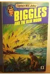 Biggles And The Blue Moon