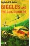 Biggles and the Gun Runners
