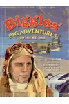 Biggles' Big Adventures