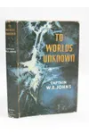 To Worlds Unknown