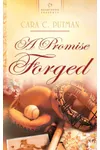 A Promise Forged