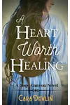 A Heart Worth Healing
