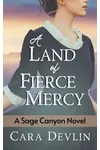 A Land of Fierce Mercy