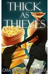 Thick as Thieves