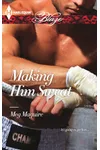 Making Him Sweat / All or Nothing