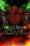 Hell's Bells and a Bucket of Wings