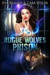 Rogue Wolves Prison