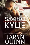 Saving Kylie (As: Taryn Quinn)