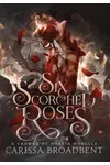 Six Scorched Roses