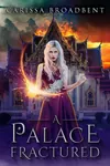 A Palace Fractured