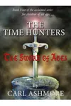 The Time Hunters and the Sword of Ages