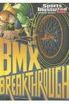 BMX Breakthrough