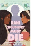Rani Choudhury Must Die