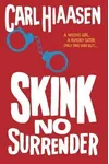 Skink--No Surrender