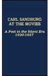 Carl Sandburg at the Movies
