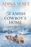 The Amish Cowboy's Home