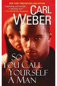So You Call Yourself A Man