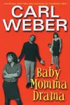 Baby Momma Drama