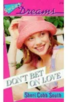 Don't Bet On Love