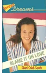 Blame It on Love