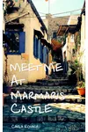 Meet Me at Marmaris Castle