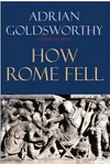 The Fall of the West / How Rome Fell