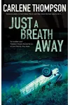 Just a Breath Away