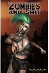 Zombies and Shit