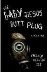 The Baby Jesus Butt Plug